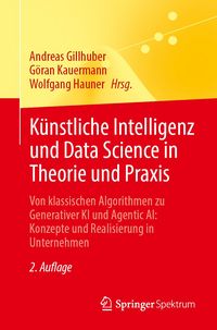 Produktbild: K&uuml;nstliche Intelligenz und Data Science in Theorie und Praxis
