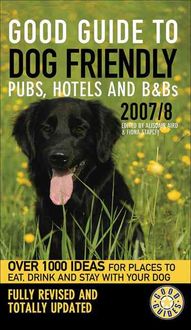Produktbild: Good Guide to Dog Friendly Pubs, Hotels and B&Bs