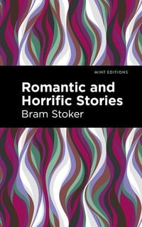 Produktbild: Romantic and Horrific Stories