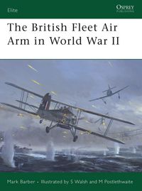Produktbild: The British Fleet Air Arm in World War II