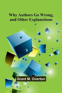 Produktbild: Why Authors Go Wrong, and Other Explanations