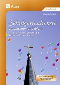 Produktbild: Schulgottesdienste organisieren und feiern