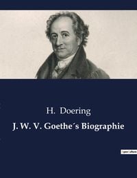 Produktbild: J. W. V. Goethe&acute;s Biographie