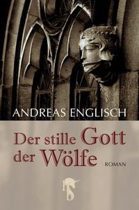 Produktbild: Der stille Gott der W&ouml;lfe