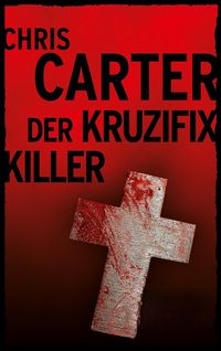 Produktbild: Chris Carter - Der Kruzifix Killer