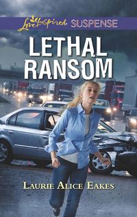 Produktbild: Lethal Ransom (Mills & Boon Love Inspired Suspense)