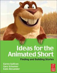 Produktbild: Ideas for the Animated Short with DVD: Finding and Building Stories