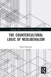 Produktbild: The Countercultural Logic of Neoliberalism