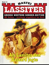 Bild vom Artikel Lassiter Sonder-Edition 15 vom Autor Jack Slade