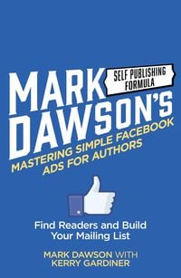 Produktbild: Mastering Simple Facebook Ads For Authors