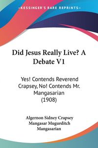 Produktbild: Did Jesus Really Live? A Debate V1