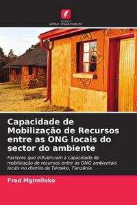 Produktbild: Capacidade de Mobiliza&ccedil;&atilde;o de Recursos entre as ONG locais do sector do ambiente