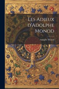 Produktbild: Les adieux d'Adolphe Monod