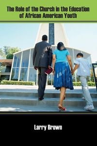 Produktbild: The Role of the Church in the Education of African American Youth