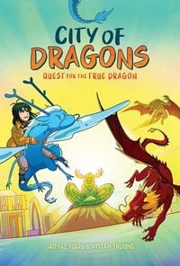 Produktbild: Quest for the True Dragon: A Graphic Novel (City of Dragons #3)