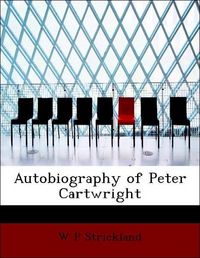 Produktbild: Strickland, W: Autobiography of Peter Cartwright