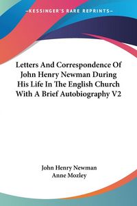 Produktbild: Newman, J: Letters And Correspondence Of John Henry Newman D