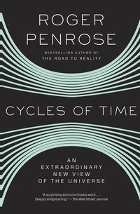 Bild vom Artikel Cycles of Time: An Extraordinary New View of the Universe vom Autor Roger Penrose