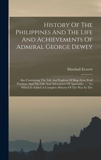 Produktbild: History Of The Philippines And The Life And Achievements Of Admiral George Dewey