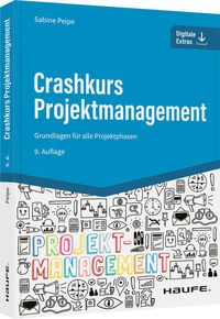 Bild vom Artikel Crashkurs Projektmanagement - inkl. Arbeitshilfen online vom Autor Sabine Peipe
