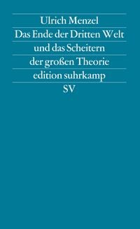 Produktbild: Das Ende der Dritten Welt und das Scheitern der gro&szlig;en Theorie