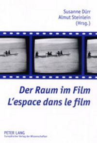Produktbild: Der Raum im Film- L&rsquo;espace dans le film