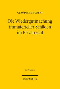 Produktbild: Die Wiedergutmachung immaterieller Sch&auml;den im Privatrecht