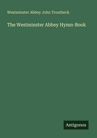 Produktbild: The Westminster Abbey Hymn-Book