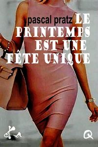 Produktbild: Le printemps est une f&ecirc;te unique