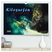 Produktbild: Kitesurfen extrem cool (hochwertiger Premium Wandkalender 2026 DIN A2 quer), Kunstdruck in Hochglanz