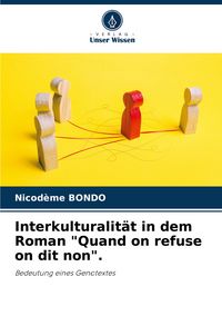 Produktbild: Interkulturalit&auml;t in dem Roman "Quand on refuse on dit non".