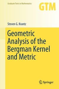 Produktbild: Geometric Analysis of the Bergman Kernel and Metric
