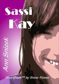 Produktbild: Sassi Kay: A ShortBook by Snow Flower
