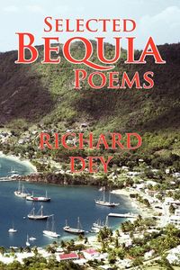 Produktbild: Dey, R: Selected Bequia Poems