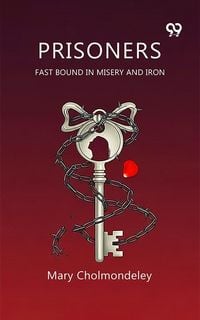 Produktbild: Prisoners Fast Bound In Misery And Iron