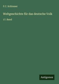 Produktbild: Weltgeschichte f&uuml;r das deutsche Volk