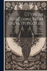 Produktbild: Typical selections from Oriya literature; Volume 1