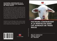 Produktbild: Facteurs Contribuant &Agrave; La Mortalit&eacute; Dans Les Agneaux De Trois Races