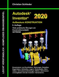 Bild vom Artikel Autodesk Inventor 2020 - Aufbaukurs Konstruktion vom Autor Christian Schlieder