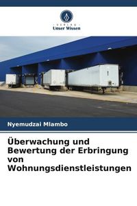 Produktbild: &Uuml;berwachung und Bewertung der Erbringung von Wohnungsdienstleistungen