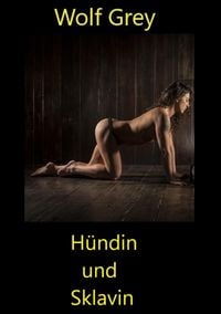 Produktbild: H&uuml;ndin und Sklavin