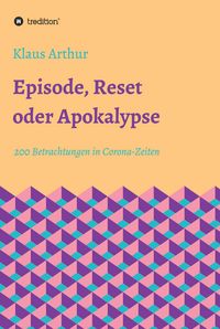 Produktbild: Episode, Reset oder Apokalypse