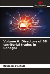 Produktbild: Volume 6: Directory of 66 territorial trades in Senegal