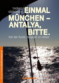 Produktbild: Einmal M&uuml;nchen - Antalya, bitte