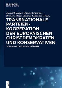 Produktbild: Transnationale Parteienkooperation der europ&auml;ischen Christdemokraten und Konservativen
