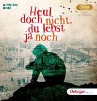Produktbild: Heul doch nicht, du lebst ja noch