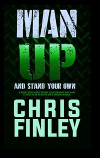 Produktbild: Man Up and Stand On Your Own