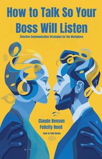 Produktbild: How to Talk So Your Boss Will Listen