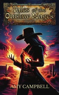 Produktbild: Tales of the Outlaw Mages Volume 2 (Tales of the Outlaw Mages Sets, #2)