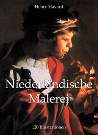 Produktbild: Niederl&auml;ndische Malerei 120 Illustrationen